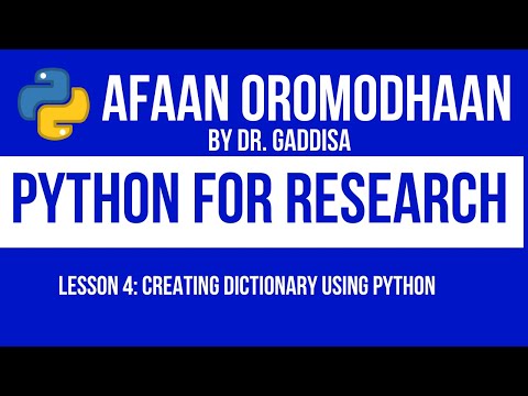 Afaan Oromodhaan Lesson 4 (Python Dictionary and how to use it)