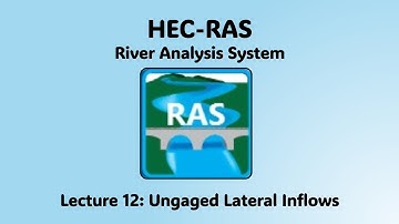 HEC RAS Lecture 12 - Ungaged Lateral Inflows