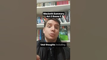 Full of Scorpions! MACBETH SUMMARY: Act 3 Scene 2