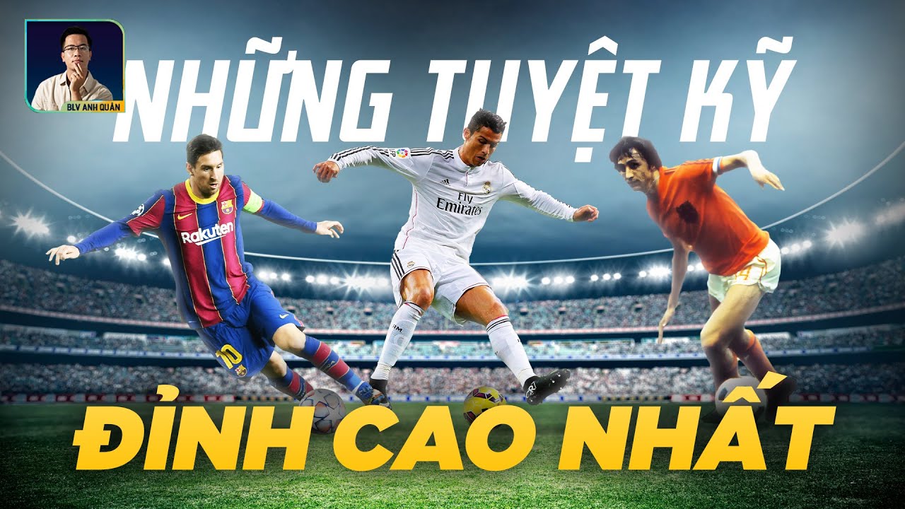 9 TUYỆT KỸ BÓNG ĐÁ MÃN NHÃN VỚI KHÁN GIẢ: ROBBEN RẼ TRÁI, CRUYFF TURN, RONALDO CHOP…