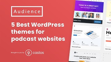 5 Best WordPress themes for podcast websites 🚀💻🎙