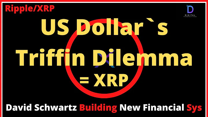 Ripple/XRP-USDol...  Triffin Dilemma,JPMorgan Rico...