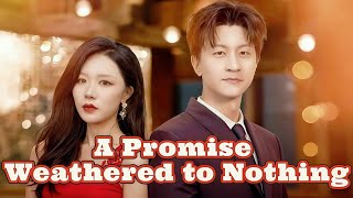 A Promise Weathered To Nothing dubbed   He Sacrificed His Future For Love dramabox drama