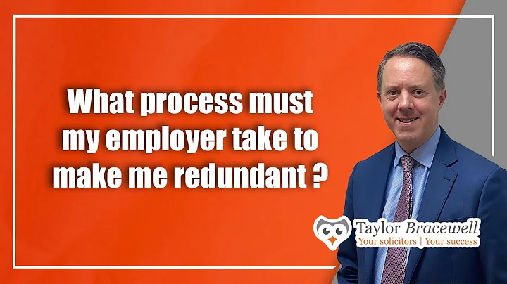 What process must my employer take to make me redundant? | Employment Law