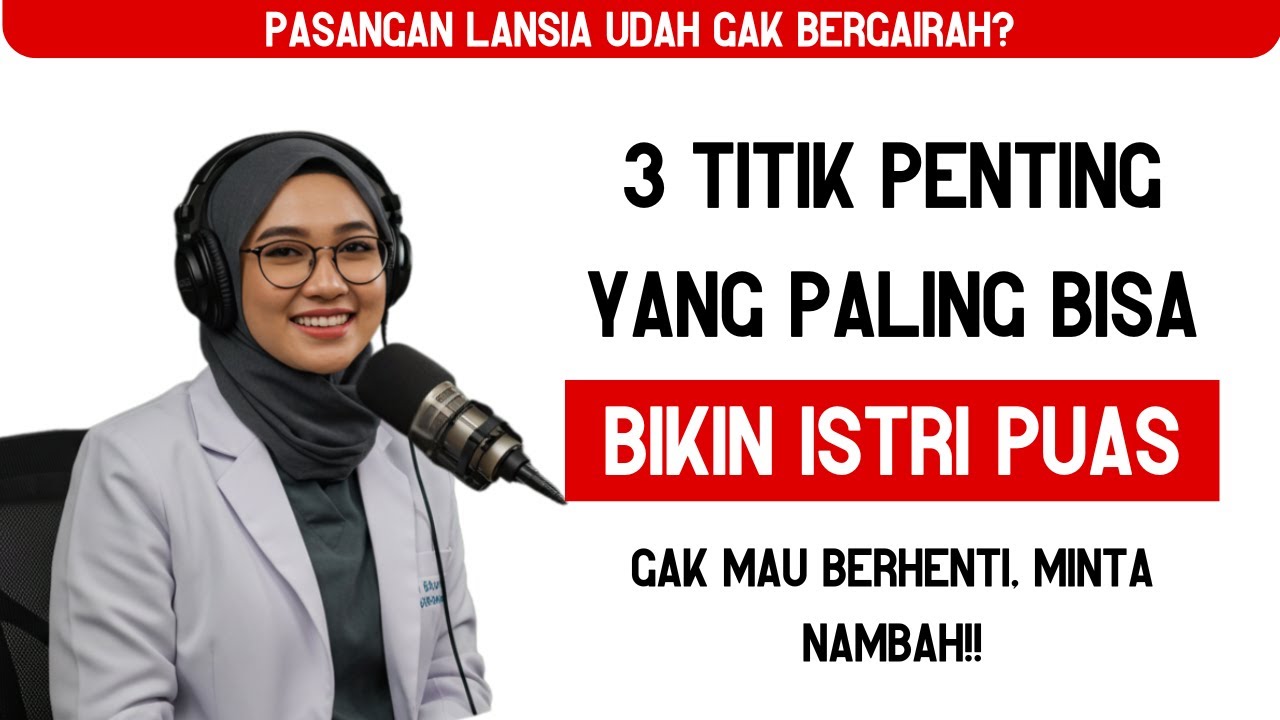 PASANGAN DIATAS 50 TAHUN: 3 TITIK YANG PALING DISUKAI WANITA UNTUK DISENTUH‼️