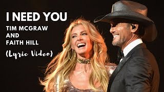 I Need You by Tim McGraw and Faith Hill Lyrics Video