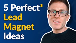 5 Lead Magnet Ideas ANYONE Can Profit From