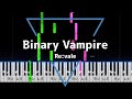 Binary Vampire /Re:vale (アイドリッシュセブン)ピアノソロ
