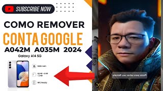 remover conta Google A042M A035 Android 13 atualizado 2024 serve qualquer celular