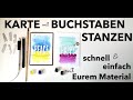 Karten mit Buchstaben-Stanzen⎮schnell &amp; einfach⎮+ Idee Heißfolien-Stift