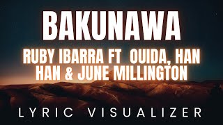Ruby Ibarra - Bakunawa ft  Ouida, Han Han & June Millington | LYRIC VISUALIZER Version