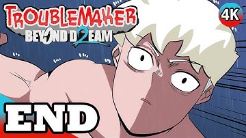 Troublemaker 2 Beyond Dream Walkthrough Ending - Story Finish & Credits [PC] [4K 60FPS]
