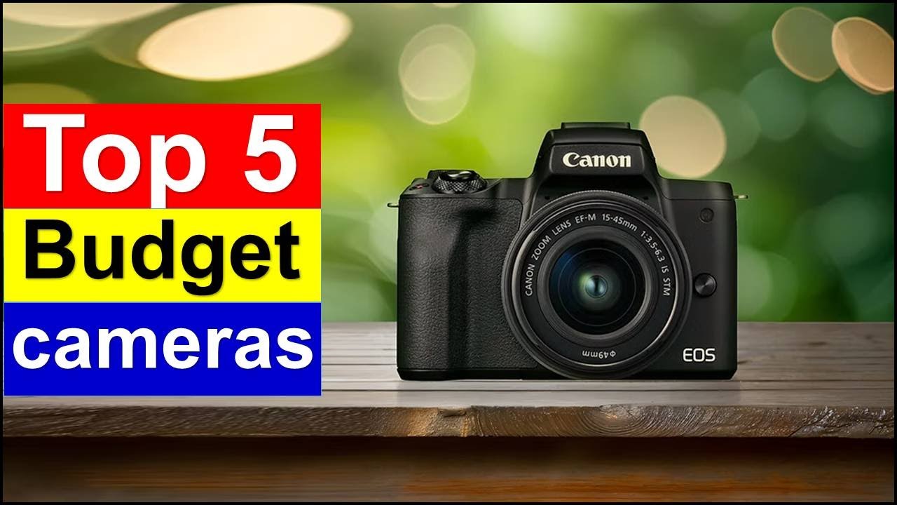 Best Budget cameras in [2025 ] Top 5 - YouTube