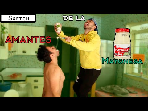 Amantes de la Mayonesa | Sketch
