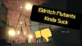 Roblox, After The Flash: Wintertide why eldritch are flawed.