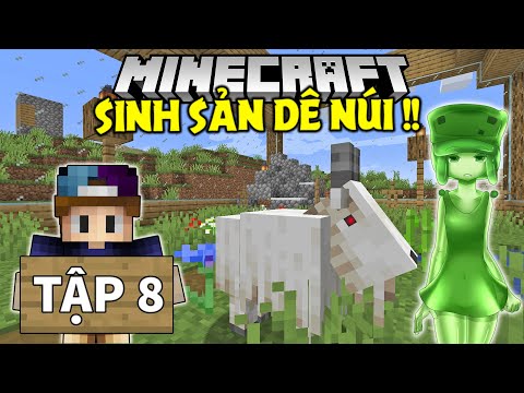 THỬ THÁCH SINH TỒN MINECRAFT 1.17 | Tập 8 | Xây Chuồng Cho Dê Núi Và Tiêu Diệt Slime !!