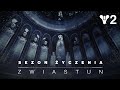 Destiny 2: Sezon Życzenia | Zwiastun [PL]