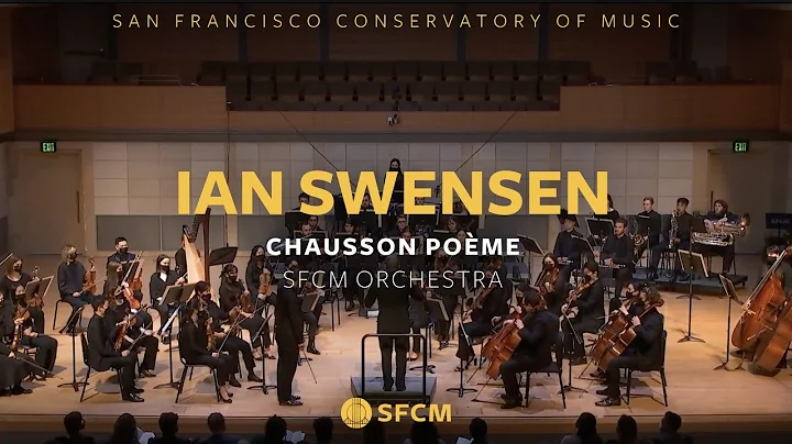 Ian Swensen: Ernest Chausson - Pome for Violin and...