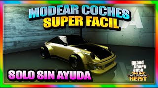 *SOLO SIN AYUDA* MODEAR COCHES SUPER FACIL Y MASIVO | PS4&XBOX | [TRUCO GTA 5 Online]