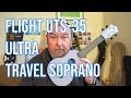 Got a ukulele reviews  flight ultra travel soprano