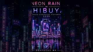 🌸 Neon Rain in Shibuya 🇯🇵🌧️ | Tokyo Cyberpunk Synthwave for Deep Focus &amp; Coding