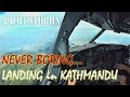 Pilot Stories: Boeing 737 VOR approach and landing | Kathmandu (VNKT) International Airport