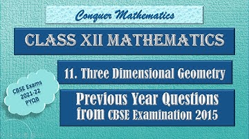 Previous Year Questions on Three Dimensional Geometry from CBSE 2015 Exams __Class 12 Mathematics
