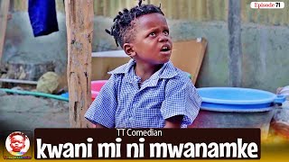 Kwani mimi ni Mwanamke TT Comedian