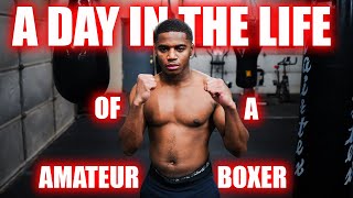 A Day In The Life Of A Amateur Boxer