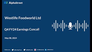 Westlife Foodworld Ltd Q4 FY2023-24 Earnings Conference Call screenshot 4