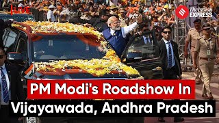 LIVE: PM Modi's Roadshow In Vijayawada, Andhra Pradesh | Lok Sabha Election 2024