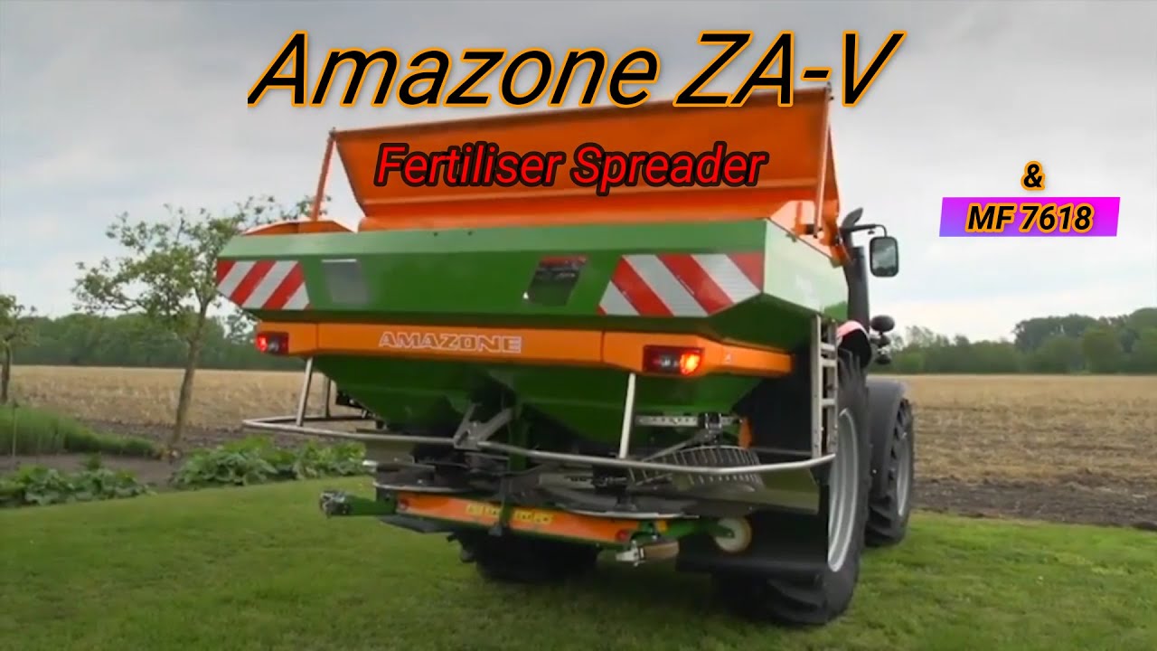 Amazone ZAV Fertiliser Spreader & MF7618 YouTube