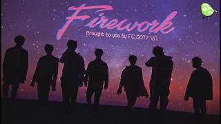 [Vietsub] Firework - GOT7 {FC GOT7 VN}