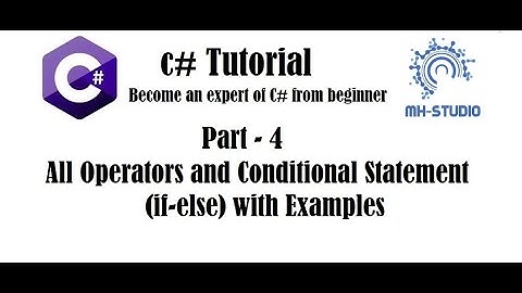 C# Tutorial Part 4 in Urdu/Hindi | if-else with example | Arithmetic , Logical & Relational operator