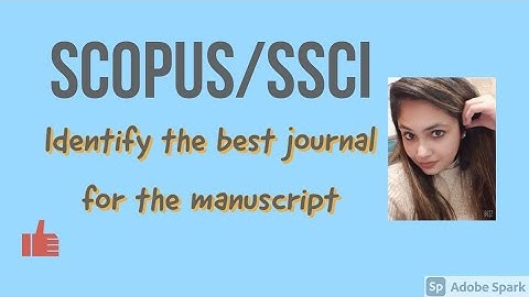 Identify The Best Journal for the Manuscript | SSCI | Scopus