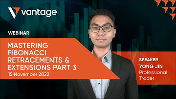 Webinar | 15 November 2022 - Mastering Fibonacci Retracements & Extensions Part 3