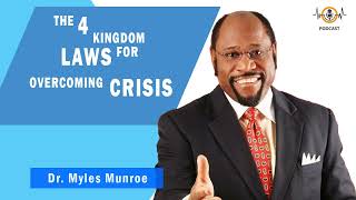 The 4 Kingdom Laws For Overcoming Crisis 💎 Munroe Global Animated Teachings