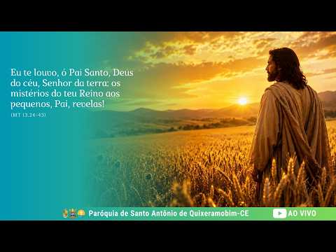 Santa Missa | 16º Domingo do Tempo Comum
