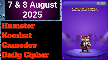 Hamster Kombat Gamedev Daily Cipher 7 August | Today Hamster Kombat Daily Cipher 8 August