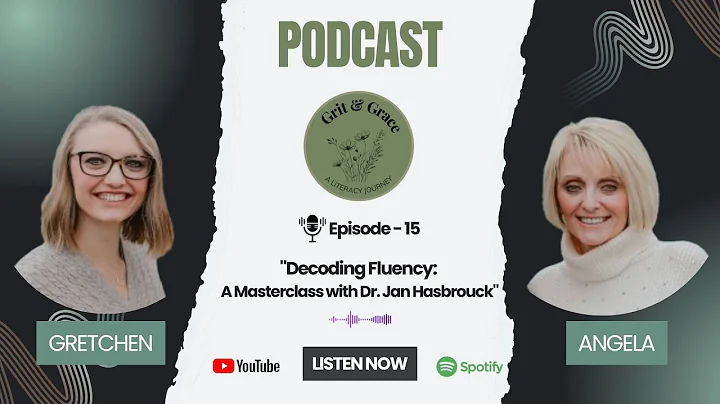 Episode 15: Decoding Fluency: A Masterclass with Dr. Jan Hasbrouck