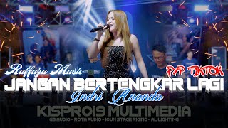JANGAN BERTENGKAR LAGI INDRI ANANDA RAFFAZA MUSIC LIVE BALEREJO MADIUN