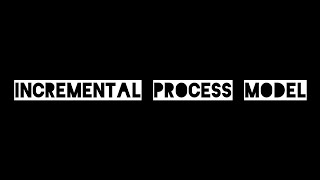 Incremental Process Model | Incremental Model | Software Engineering | Process Model | SE