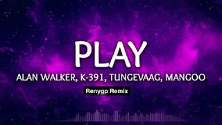#PRESSPLAY (Renygp Remix) - Alan Walker, K-391, Tungevaag, Mangoo