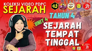 SEJARAH TAHUN 4 | UNIT 4 | SEJARAH TEMPAT TINGGAL