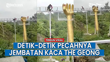 Detik-detik Pecahnya Jembatan Kaca di Limpakuwus Banyumas yang Tewaskan Satu Wisatawan