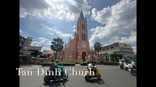 Tan Dinh Churc / Trip To Vietnam (Part 2)