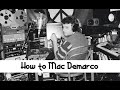 How To Mac Demarco