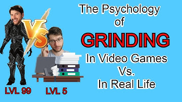 The Psychology of Video Game Grinding