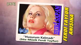 Huri Sapan - Huzurum Kalmadı [1976] [Flac] / Ferdi̇ Tayfur Anisina...