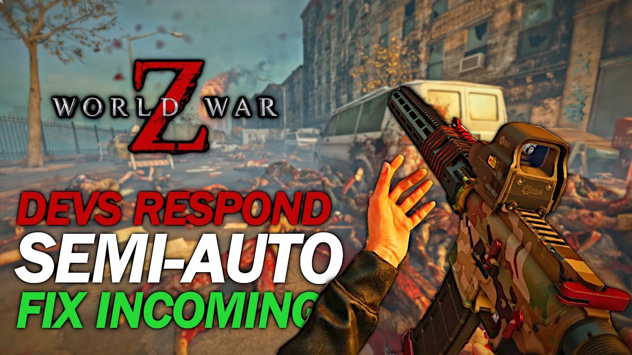 DEVS RESPOND! Semi Auto Firing Rate Bug World War Z New Update YouTube